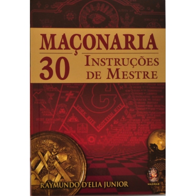 Livro - Maçonaria - 30 Instruções de Mestre