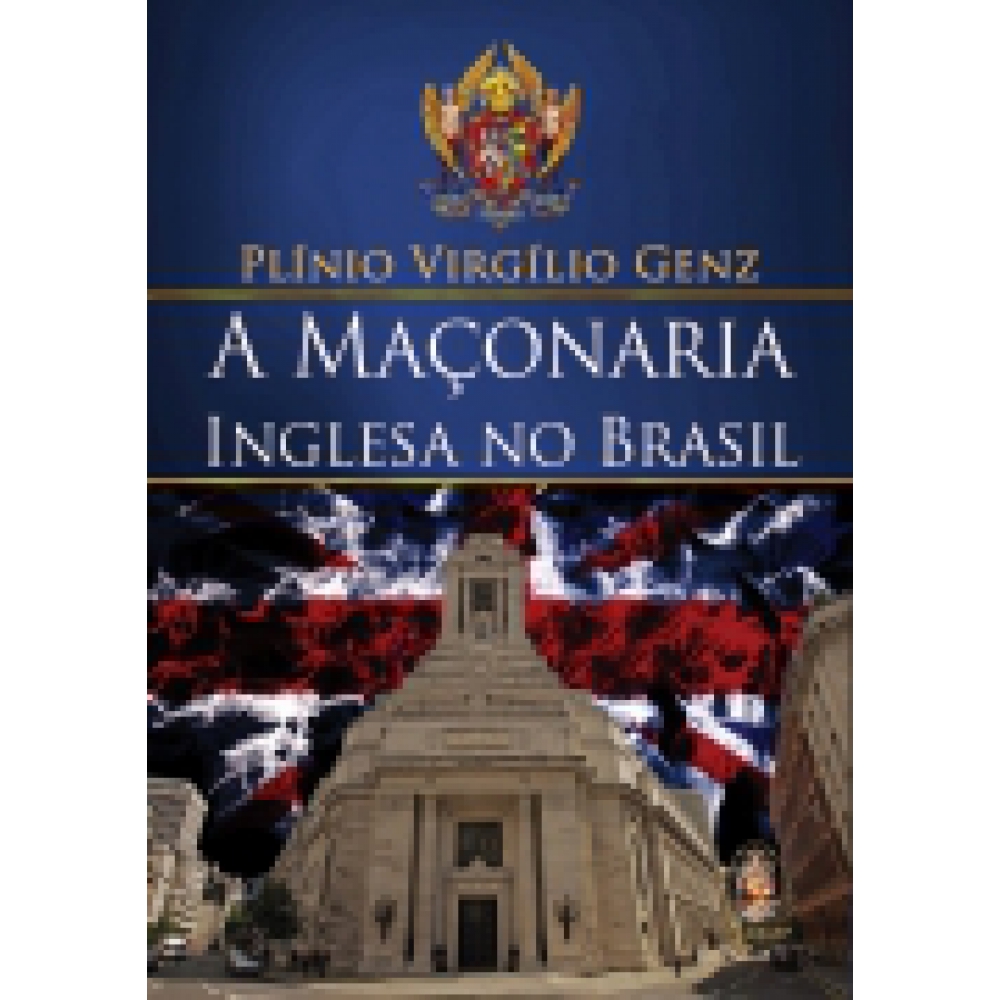Foto 1 - Livro - A Maçonaria Inglesa no Brasil